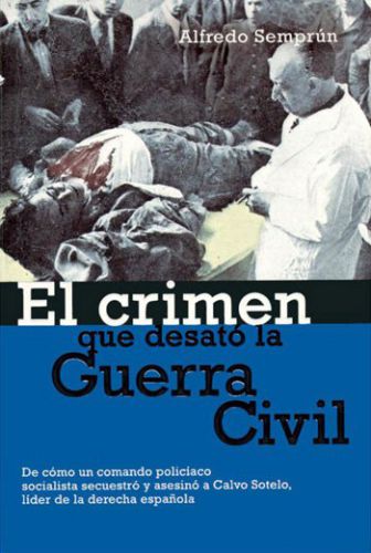 Resultado de imagen de el crimen que desato la guerra civil semprun